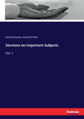 Sermons on Important Subjects :Vol. 1