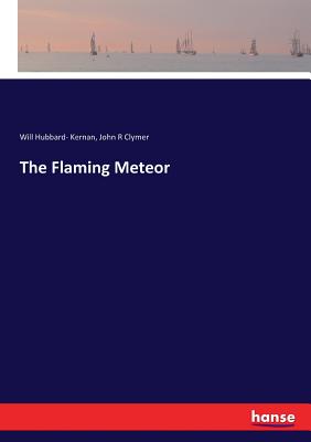 The Flaming Meteor