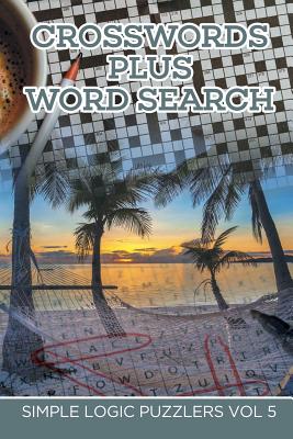 غلاف كتاب Crosswords Plus Word Search: Simple Logic Puzzlers Vol 5