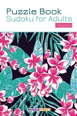 Puzzle Book: Sudoku for Adults Volume 2