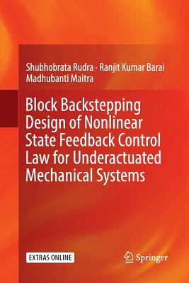 Block Backstepping Design of Nonlinear State Feedback Control Law for Underactuated Mechanical Systems