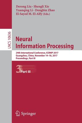 Neural Information Processing : 24th International Conference, ICONIP 2017, Guangzhou, China, November 14-18, 2017, Proceedings, Part III