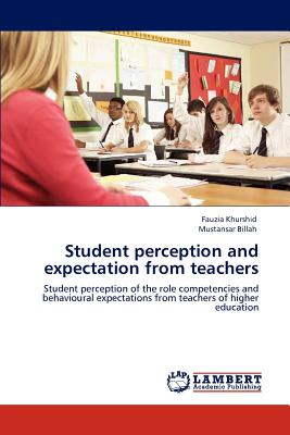 غلاف كتاب Student perception and expectation from teachers