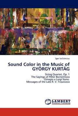 غلاف كتاب Sound Color in the Music of Gyorgy Kurtag