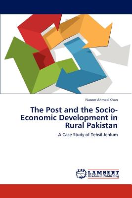 غلاف كتاب The Post and the Socio-Economic Development in Rural Pakistan