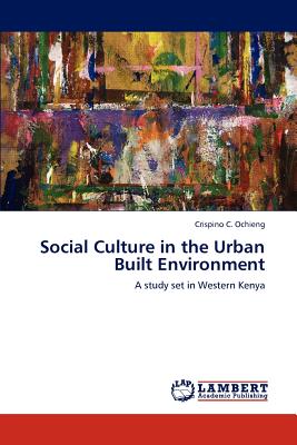 Social Culture in the Urban Built Environment