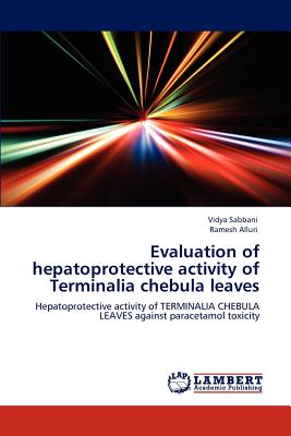 Evaluation of hepatoprotective activity of Terminalia chebula leaves