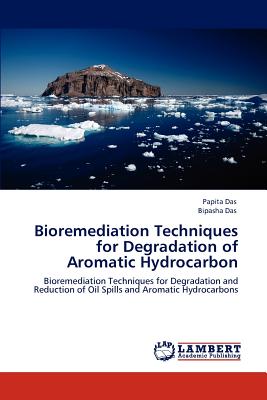 Bioremediation Techniques for Degradation of Aromatic Hydrocarbon