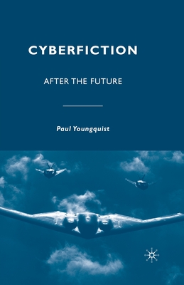 غلاف كتاب Cyberfiction : After the Future