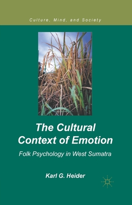 غلاف كتاب The Cultural Context of Emotion : Folk Psychology in West Sumatra