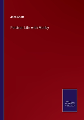 Partisan Life with Mosby