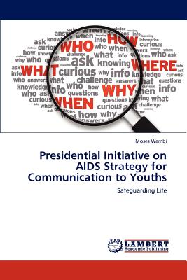غلاف كتاب Presidential Initiative on AIDS Strategy for Communication to Youths