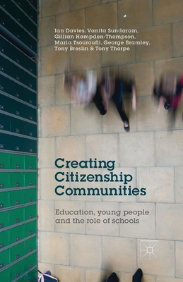 غلاف كتاب Creating Citizenship Communities : Education, Young People and the Role of Schools