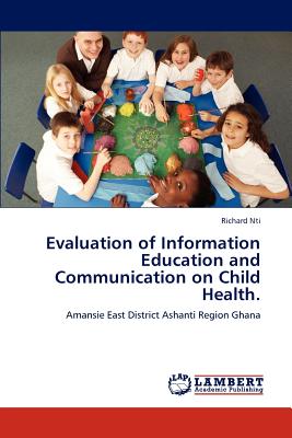 غلاف كتاب Evaluation of Information Education and Communication on Child Health.