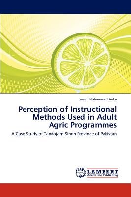غلاف كتاب Perception of Instructional Methods Used in Adult Agric Programmes
