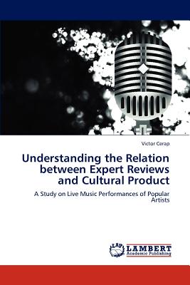 غلاف كتاب Understanding the Relation Between Expert Reviews and Cultural Product