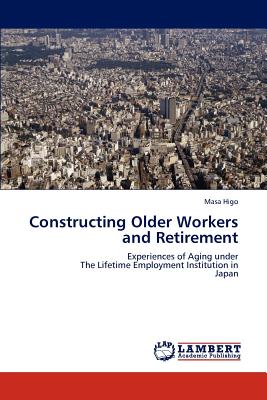 غلاف كتاب Constructing Older Workers and Retirement