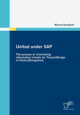 United under SAP:The process of eliminating information islands for ThyssenKrupp in China (Zhongshan)