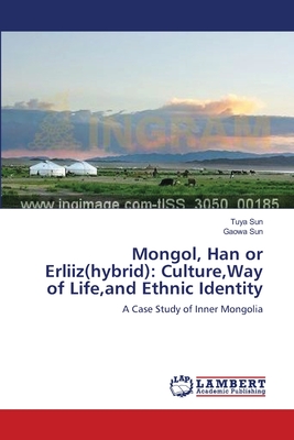 Mongol, Han or Erliiz(hybrid): Culture,Way of Life,and Ethnic Identity