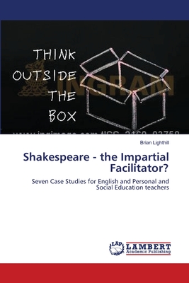 غلاف كتاب Shakespeare - the Impartial Facilitator?