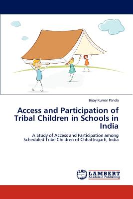 غلاف كتاب Access and Participation of Tribal Children in Schools in India
