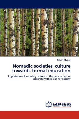 غلاف كتاب Nomadic societies' culture towards formal education