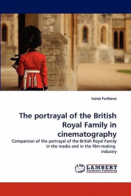 غلاف كتاب The portrayal of the British Royal Family in cinematography