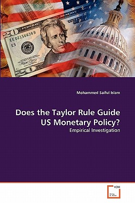 Does the Taylor Rule Guide US Monetary Policy?