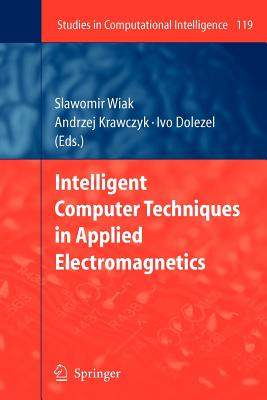 Intelligent Computer Techniques in Applied Electromagnetics