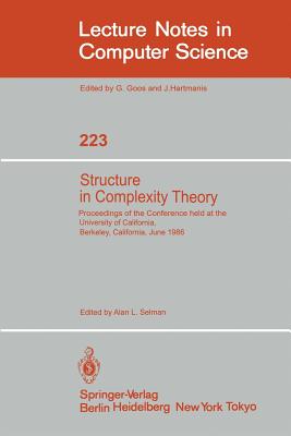 Structure in Complexity Theory : Proceedings of the Conference held at the University of California, Berkeley, June 2-5, 1986
