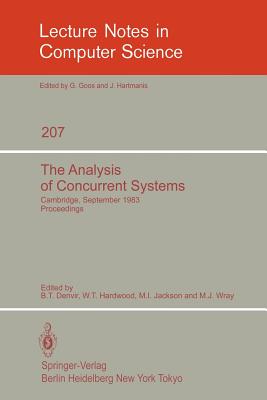 The Analysis of Concurrent Systems : Cambridge, September 12-16, 1983. Proceedings