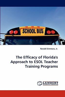 غلاف كتاب The Efficacy of Florida's Approach to ESOL Teacher Training Programs