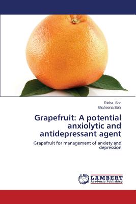 Grapefruit: A Potential Anxiolytic and Antidepressant Agent