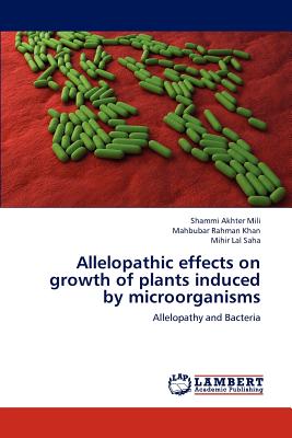 Allelopathic Effects on Growth of Plants Induced by Microorganisms