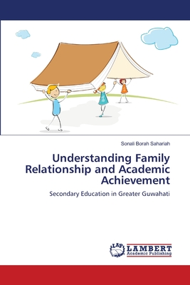 Understanding Family Relationship and Academic Achievement