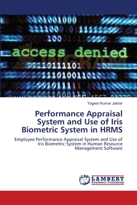 Performance Appraisal System and Use of Iris Biometric System in HRMS