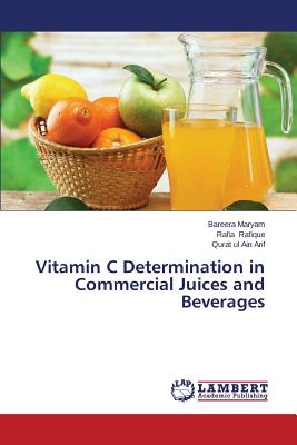 Vitamin C Determination in Commercial Juices and Beverages