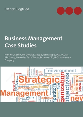 Business Management Case Studies:Pran-RFL, Netflix, Mc Donalds, Google, Tesco, Apple, COCA COLA, PSA Group, Mercedes, Tesla, Toyota, Beximco, KFC, LBC