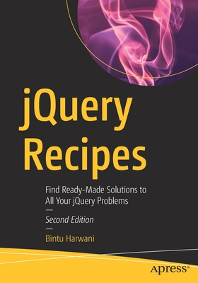jQuery Recipes : Find Ready-Made Solutions to All Your jQuery Problems