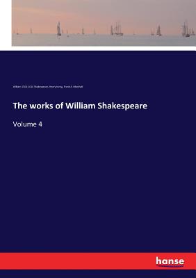The works of William Shakespeare:Volume 4
