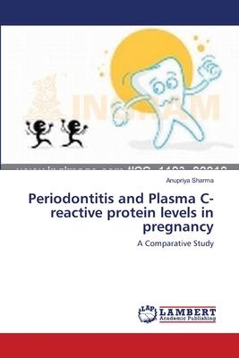 Periodontitis   and   Plasma C-reactive protein levels in pregnancy