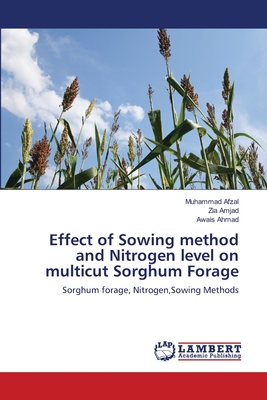 Effect of Sowing method and Nitrogen level on multicut Sorghum Forage