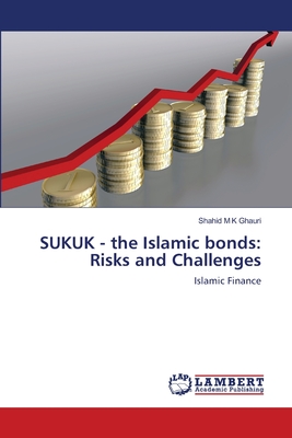 SUKUK - the Islamic bonds: Risks and Challenges