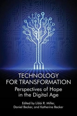 غلاف كتاب Technology For Transformation: Perspectives of Hope in the Digital Age