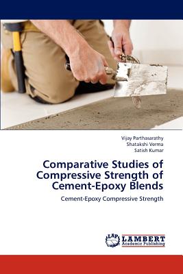 Comparative Studies of Compressive Strength of Cement-Epoxy Blends