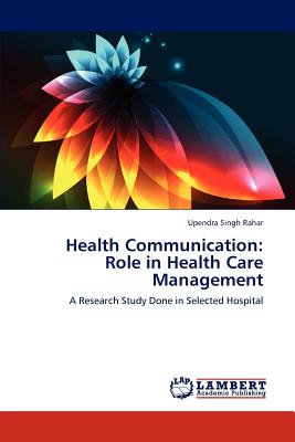 Health Communication: Role in Health Care Management