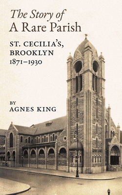 The Story of a Rare Parish: St. Cecilia