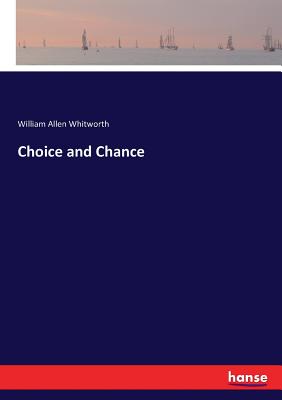 Choice and Chance