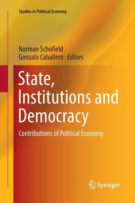 State, Institutions and Democracy : Contributions of Political Economy