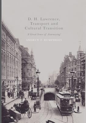 D. H. Lawrence, Transport and Cultural Transition : 